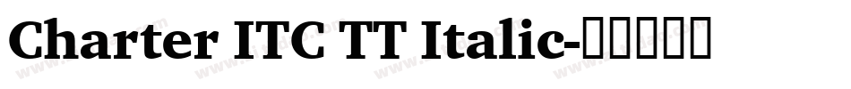 Charter ITC TT Italic字体转换